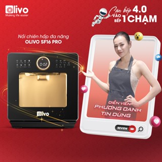  Nồi Chiên Hơi Nước OLIVO SF16 PRO Bản Có Chú Thích 16L – Nồi Chiên Hấp 70 Chức Năng – Phụ Kiện Inox 304 