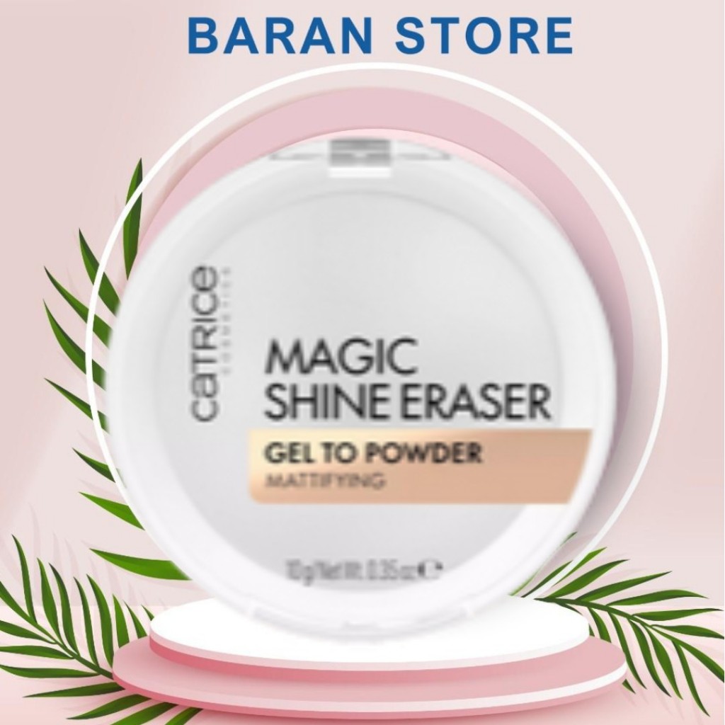 Phấn Phủ Dạng Gel Kiềm Dầu Mờ Lỗ Chân Lông Catrice Magic Shine Eraser 10g Gel To Powder Baran Store