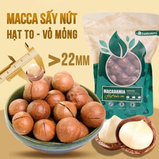  Hạt macca nứt vỏ TANU NUTS hạt mắc ca Tây Nguyên đã rang sấy hạt ngũ cốc dinh dưỡng cho bà bầu ăn kiêng giảm cân 
