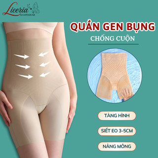  Quần Gen Nịt Bụng Siết Eo Chống Cuộn Nâng Mông Dáng Đùi Định Hình Eo Thon Liceria QG01 