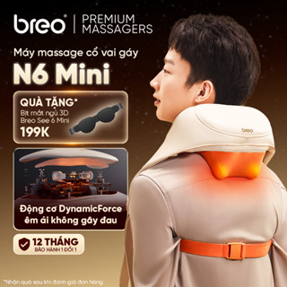  Máy Massage Cổ Vai Gáy Lưng Cao Cấp BREO N6 Mini - Êm Ái Không Gây Đau - Kỹ Thuật Y Học Cổ Truyền 