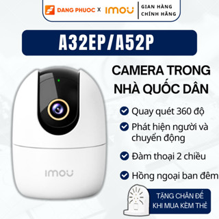 Camera wifi IMOU trong nhà A52P 3K/ A32EP 2K xoay 360 độ, đàm thoại 2 chiều, cảnh báo chuyển động