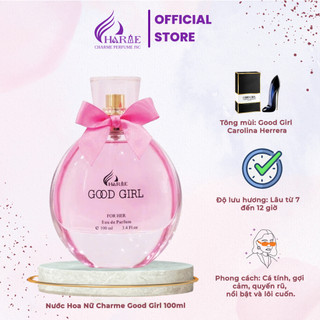  Nước hoa nữ Charme Good Girl 100ml đem đến cảm giác ly kỳ huyền bí lưu hương lâu trên 8 tiếng 