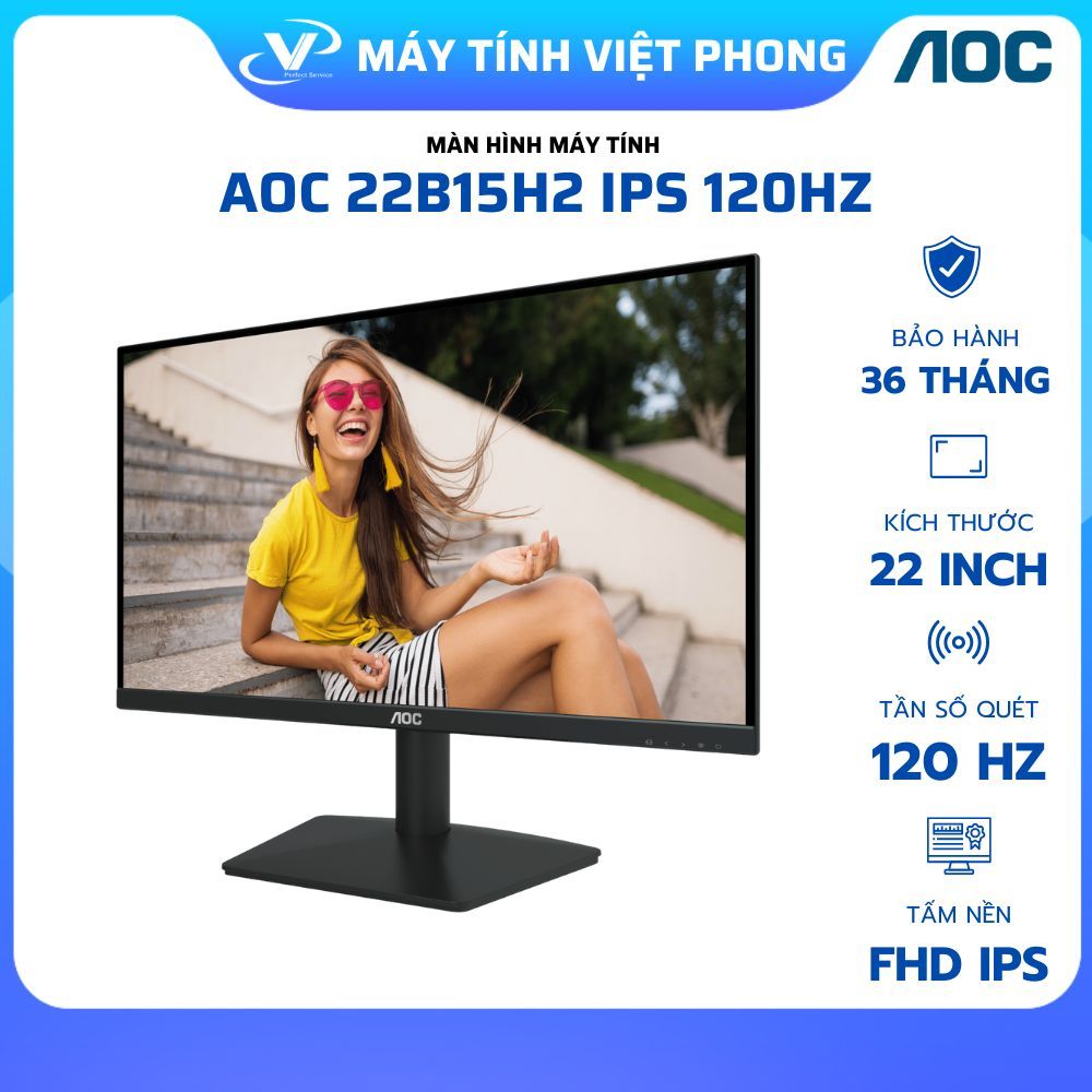 MÀN HÌNH PC AOC 22B15H2 22'' FHD IPS 120Hz CHÍNH HÃNG BẢO HÀNH 3 NĂM