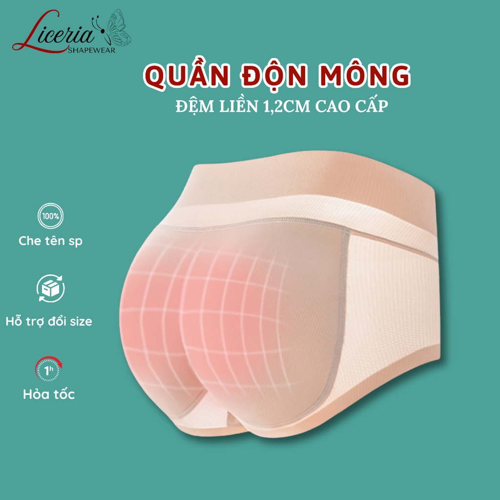 Quần Độn Mông Nữ Liceria Không Lộ Viền Đệm Cao Su Non Cao Cấp Gen Bụng Nâng Mông Tự Nhiên Q10