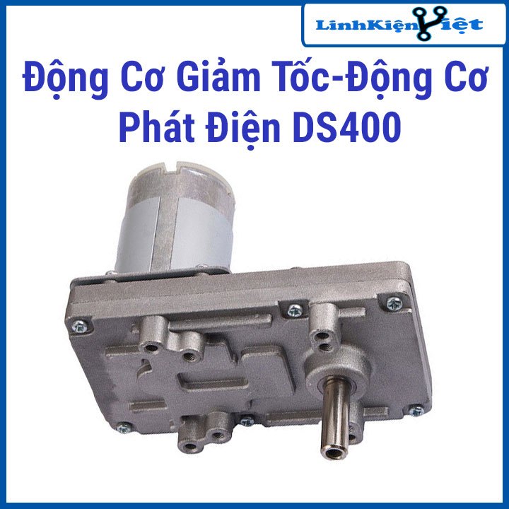 Động Cơ Giảm Tốc-Động Cơ Phát Điện DS400(6-24VDC)
