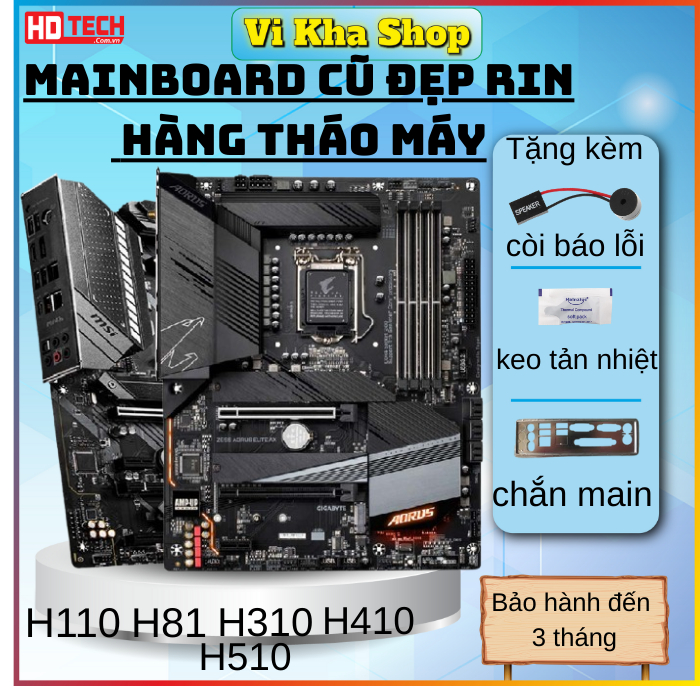 mainboard h81 h110 h310 h410 h510 cũ đẹp rin hàng tháo máy tặng kèm keo tản nhiệt, còi báo lỗi main 