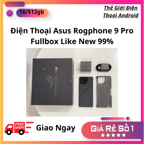Điện thoại Asus ROG Phone 9 Pro (Snapdragon 8 Elite) 16/512GB Like New Fullbox 99% Nguyên Bản