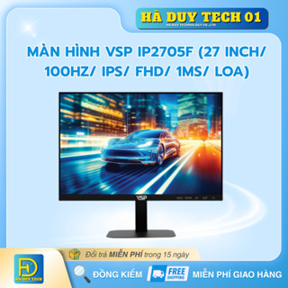Màn Hình VSP IP2705F (27 inch/ 100Hz/ IPS/ FHD/ 1ms/ Loa) - Cam Kết Chính Hãng - BH 36T -Ha Duy Tech