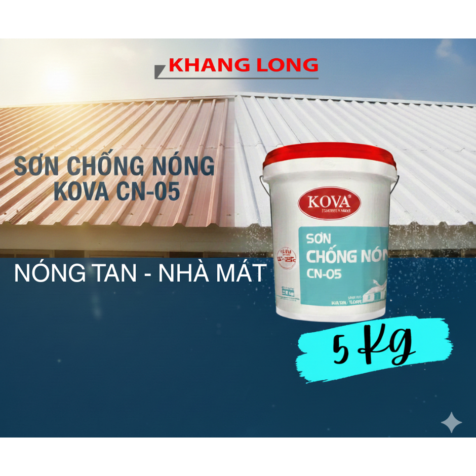 (5KG) SƠN CHỐNG NÓNG CN-05 KOVA 5KG. Giảm nhiệt độ bề mặt mái tôn, tường mát ngôi nhà bạn