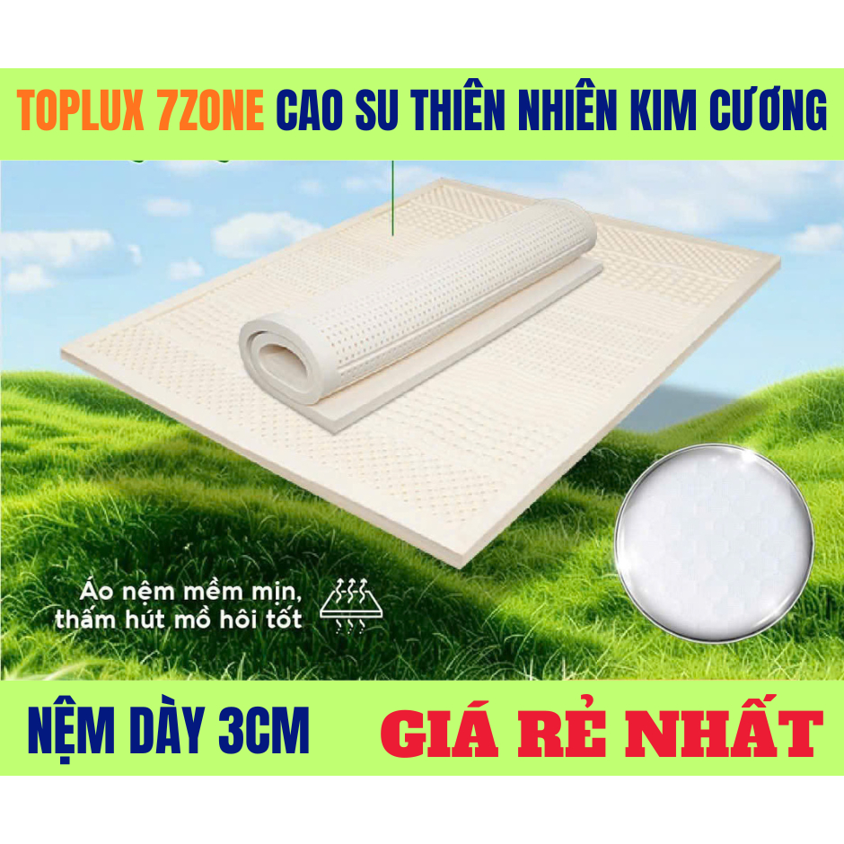 Toplux cao su thiên nhiên kim cương 7zone [ 3cm ]