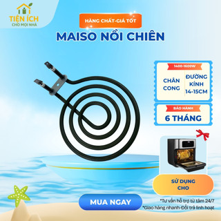 Điện trở nhiệt, maiso, bóng nướng, motor nồi chiên không dầu, hàng chính hãng bảo hành 6 tháng