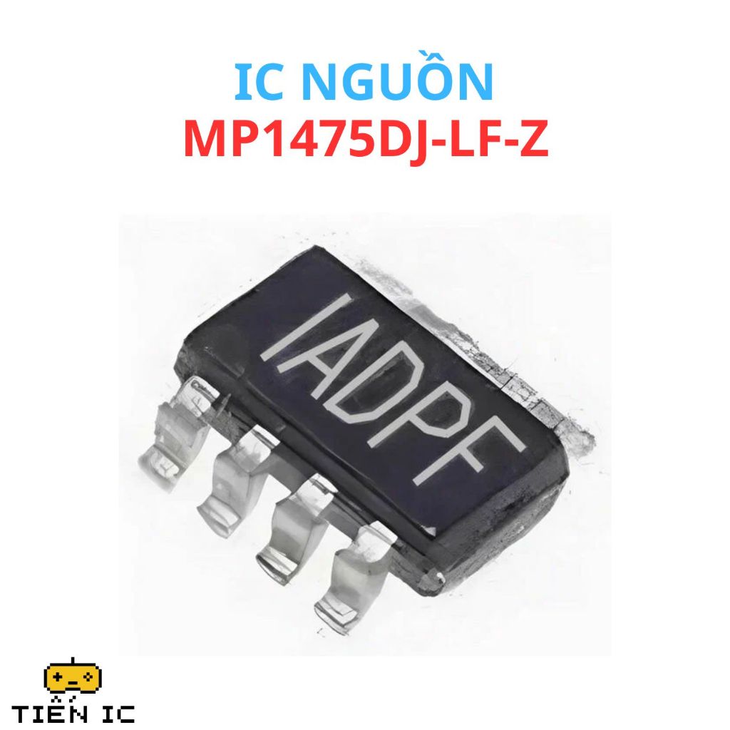 IC MP1475DJ-LF-Z MP1475DJ 1475 lADP IADP ADP ... TSOT23-8 thay thế cho mainboard - Hàng mới - TIẾN I