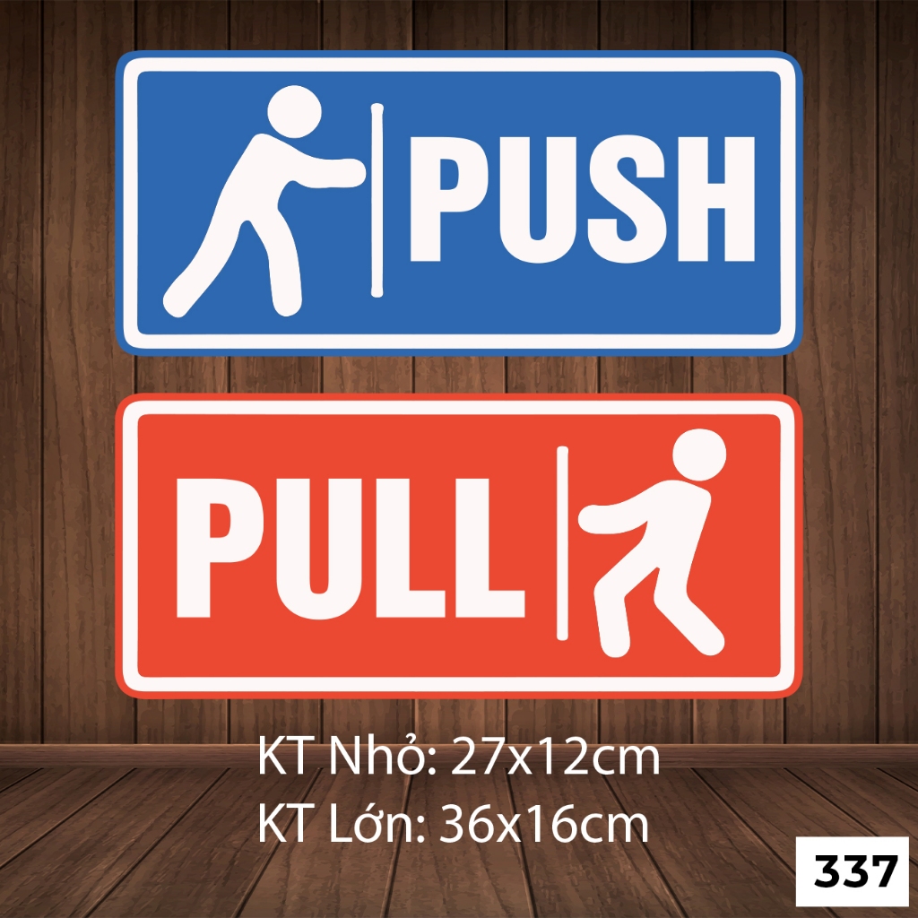 Tem decal dán ĐẨY CỬA, MỞ CỬA, PUSH, PULL - MÃ SP 337