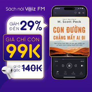 Sách nói [Con Đường Chẳng Mấy Ai Đi] - Voiz FM
