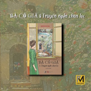 Sách Văn Học Kinh Điển - Bà Cô Già Và Truyện Ngắn Chọn Lọc - Edith Wharton - Phuc Minh Books