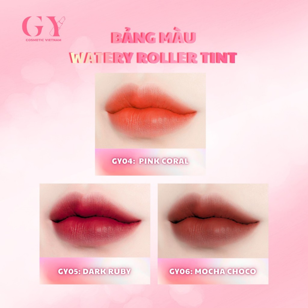 Son Tint Lì Bi Lăn Watery Roller Tint GY Cosmetic, Nhẹ Môi, Lâu Trôi, 9 Màu, 10ml, Chính Hãng