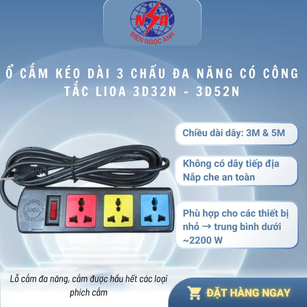 LIOA - Ổ CẮM KÉO DÀI 3 CHẤU ĐA NĂNG 10A. Ổ CẮM 3D32N 4D32N 6D32N 8D32N