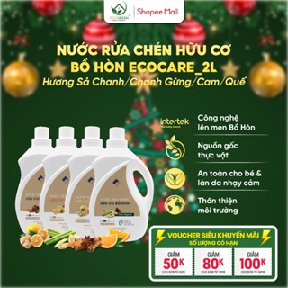  Nước Rửa Chén Hữu Cơ Bồ Hòn ECOCARE 2L Chiết Xuất Từ Bồ Hòn Lên Men Và Tinh Dầu Tự Nhiên 