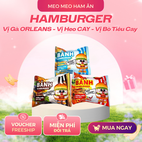 🍔 Combo 6 Bánh Hamburger ăn liền 3 vị Bò tiêu đen, Gà Orleans, Heo cay.
