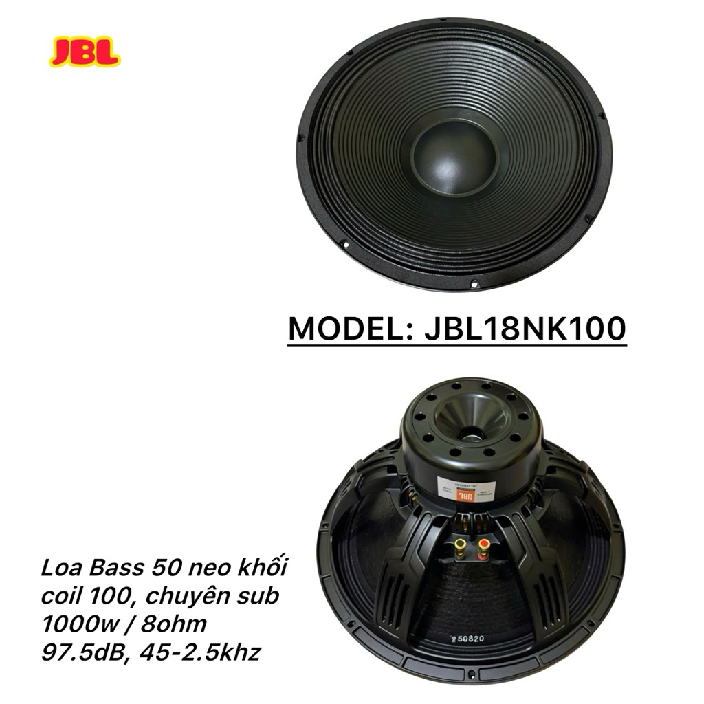 Loa Bass 50 Neo Khối JBL, Model : JBL18NK100, coil 100, chuyên subwoofer (giá 1 chiếc)