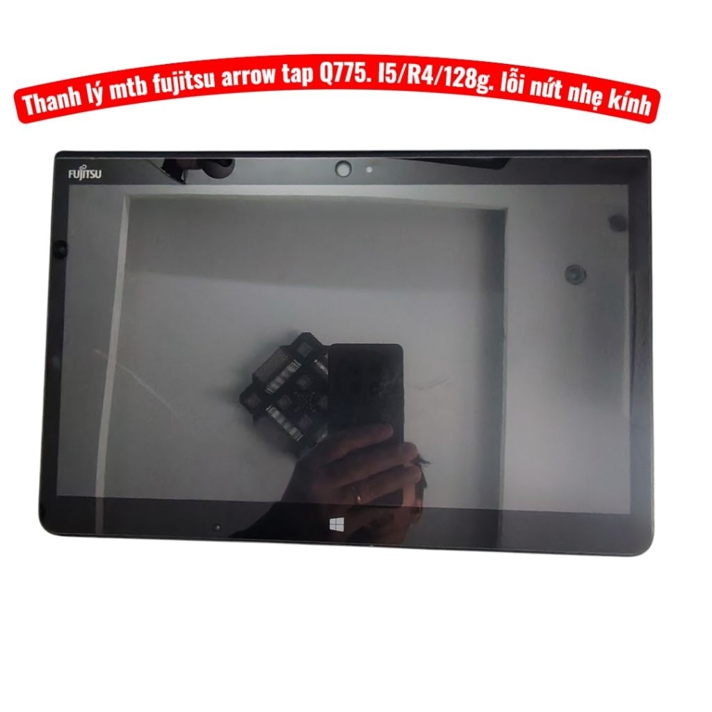Thanh lý mtb fujitsu arrow tap Q775. i5/R4/128g. máy bị nứt kính màn hình