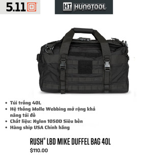 Túi Trống 5.11 LBD Mike Duffel Bag , thể tích 40L , vải Nylon 1050D siêu bền - Nhập Mỹ