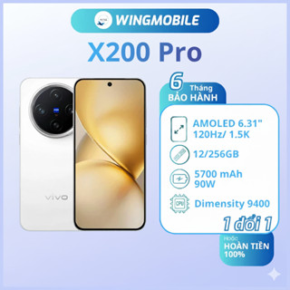  Vivo X200 Pro ram 12 256GB chip Dimensity 9400 siêu khoẻ hàng Fullbox bảo hành 1 đổi 1 - Wingmobile 