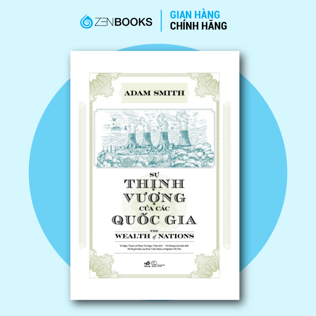 Sách - Sự thịnh vượng của các quốc gia - The Wealth of Nations - Adam Smith