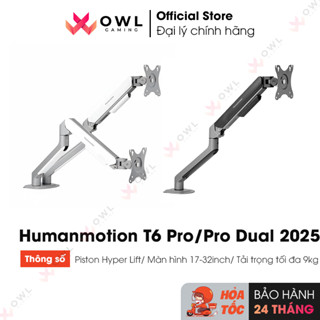  Giá treo   ARM màn hình Human Motion T6 Pro   T6 Pro Dual 2025  Hàng chính hãng  
