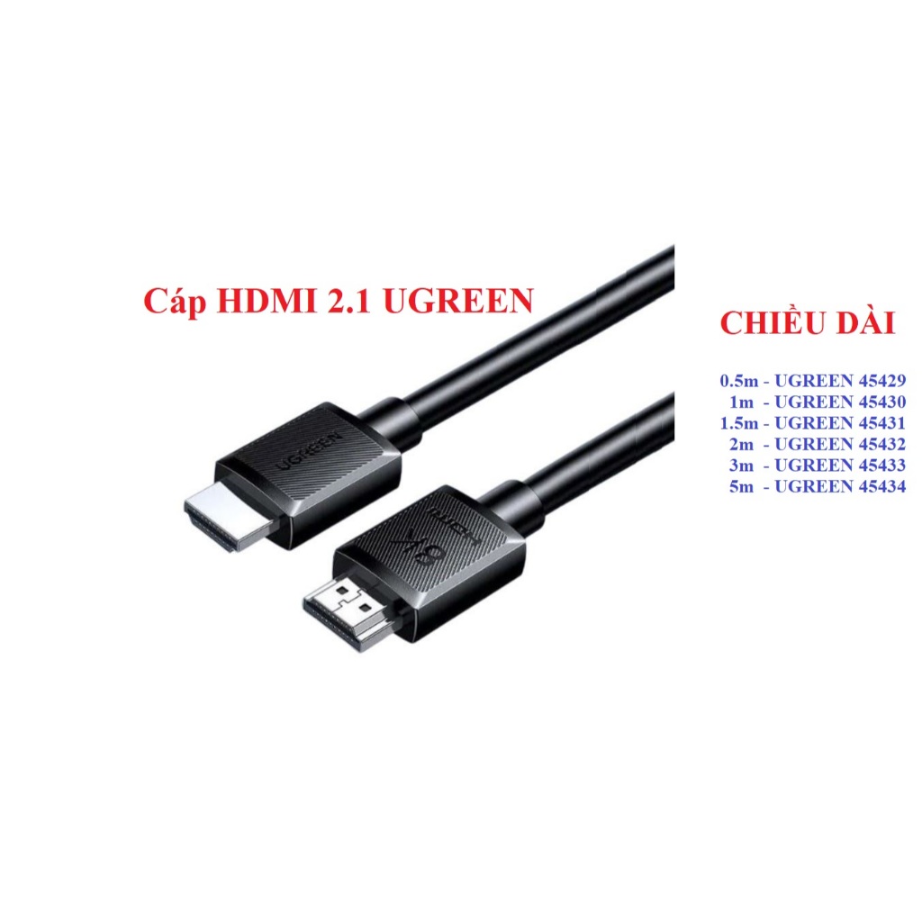Cáp HDMI 2.1 ( 45429, 45430, 45431, 45432, 45433, 45434) Ugreen