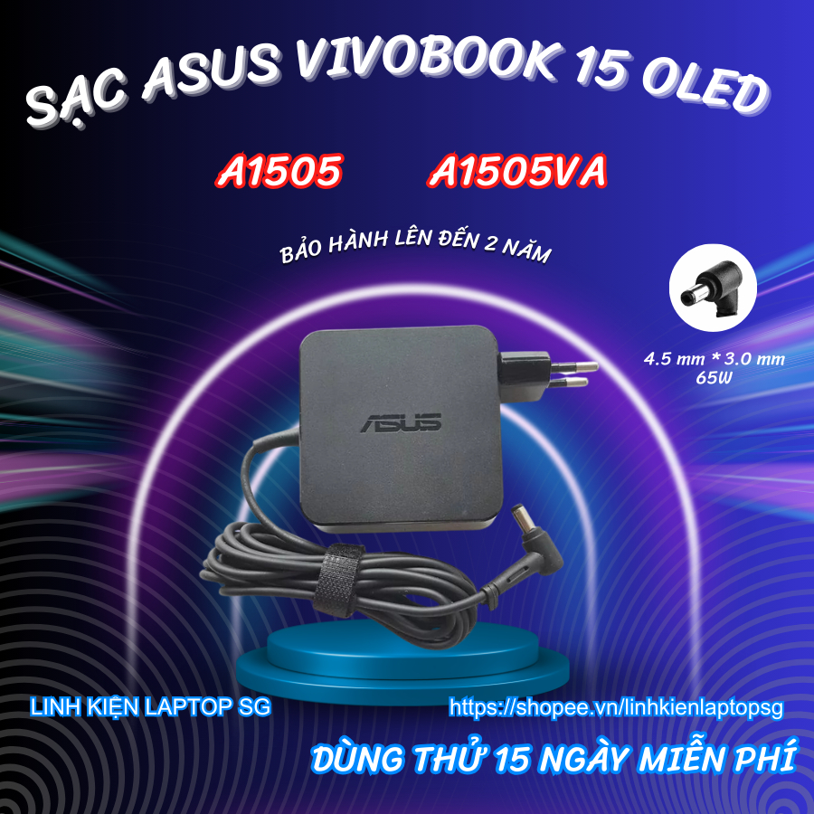 Sạc Asus Vivobook 15 Oled A1505, Sạc Asus Vivobook 15 Oled A1505VA. Sạc Asus A1505, Sạc Asus A1505VA
