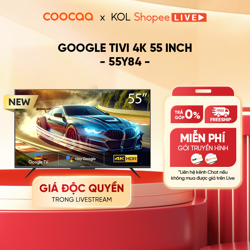 [Livestream] Google Tivi Coocaa 4K 55 Inch - Model 55Y84