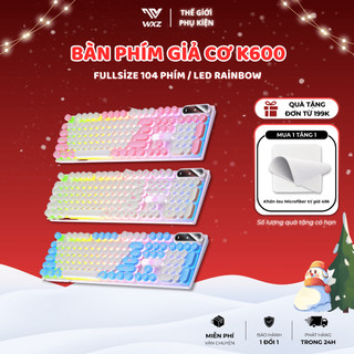  Bàn Phím Giả Cơ Gaming K600 LED Rainbow Fullsize 104 Phím Tròn Xuyên LED Gõ Êm Dùng Cho PC Laptop 