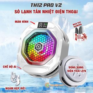  Quạt tản nhiệt điện thoại sò lạnh cao cấp TH12 Pro V2 kiểm soát nhiệt thông minh AI Led RGB làm lạnh không tụt FPS 