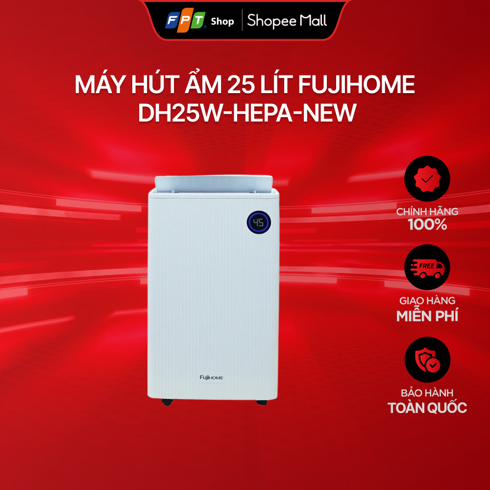 [Miễn phí giao hàng] Máy hút ẩm 25 lít Fujihome DH25W-HEPA-NEW