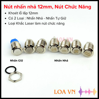 Nút nhấn nhả vỏ kim loại phi 12mm chống thấm nước, tự phục hồi trạng thái shop Loa VN