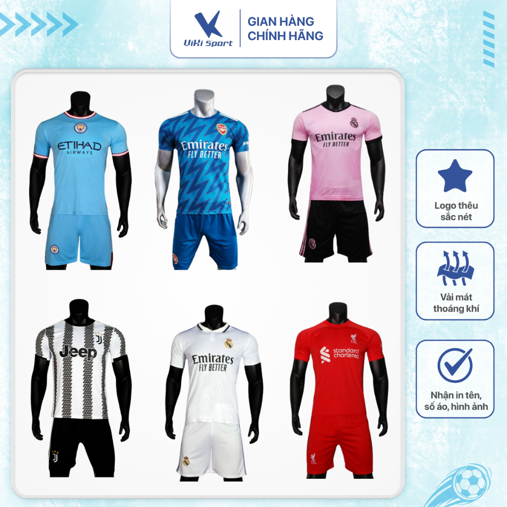 Bộ quần áo bóng đá câu lạc bộ và đội tuyển mùa giải trước, chất liệu thun lạnh cao cấp mặc thoáng mát | ViKi Sport