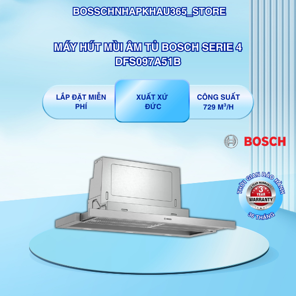 Máy Hút Mùi Bosch DFS097A51B – Âm Tủ Kéo Rút – Điều Khiển Cảm Ứng – 4 Chế Độ Hút – Bossch365