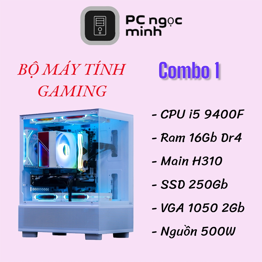Bộ Máy Tính Gaming CPU i5 9400F, main H310