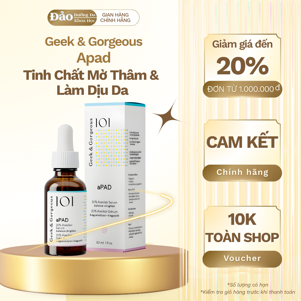 Serum Geek & Gorgeous aPAD 20% Azelclair 30ml hỗ trợ làm đều màu da và kiểm soát dầu