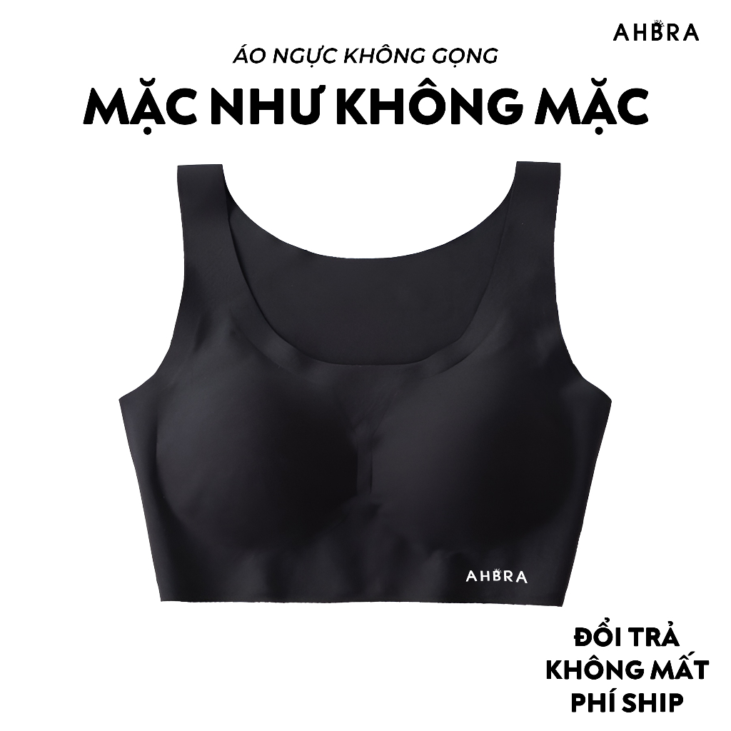  Áo Ngực Đúc Su Không Gọng Cao Cấp AHBRA SA01 Dáng Bra Thể Thao Không Lộ Viền Mút Mỏng Có Bigsize 