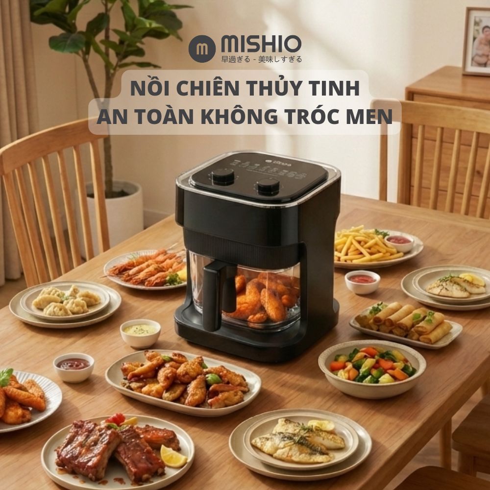 Nồi chiên không dầu thủy tinh Mishio MK373 - Dung tích 7 lít lòng nồi không bong tróc gỉ sét