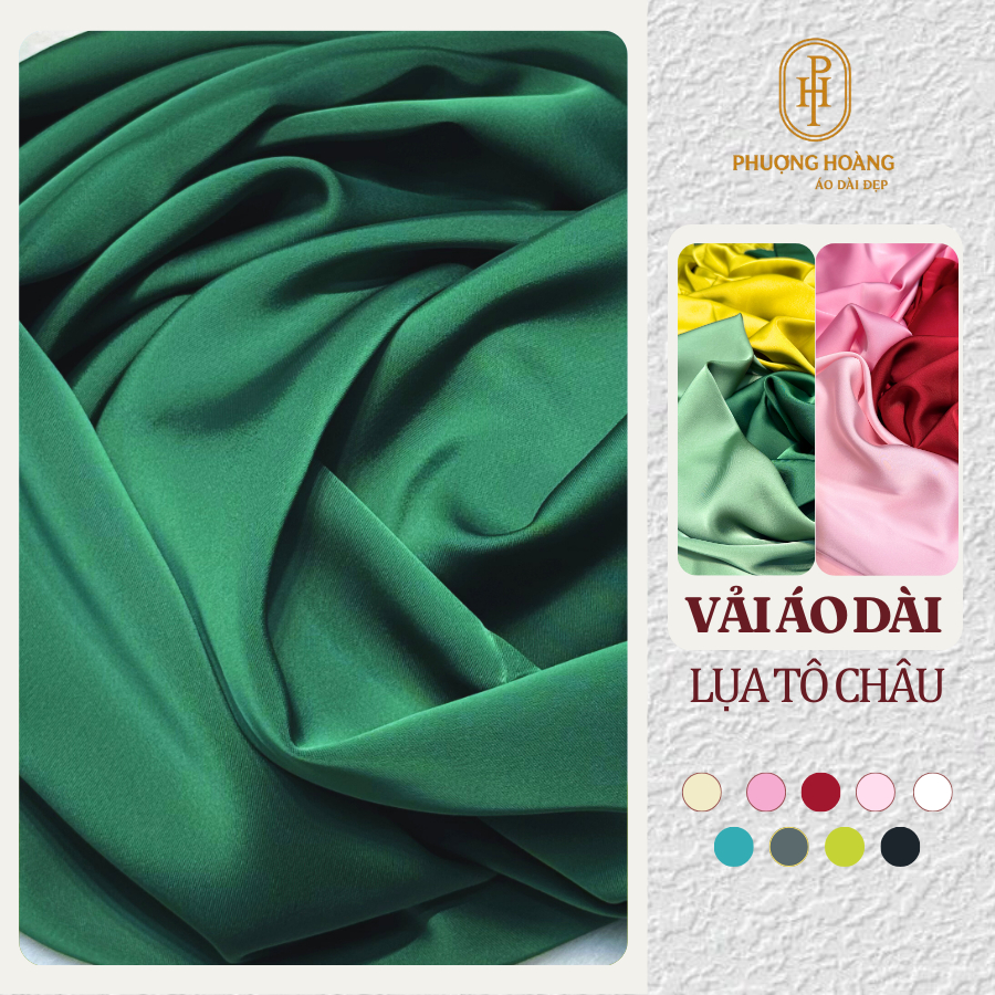 [VẢI PH] LỤA TÔ CHÂU Cao Cấp Loại 1 nhiều màu, may Áo Dài, may đầm váy sang trọng, chất mềm rũ VT07