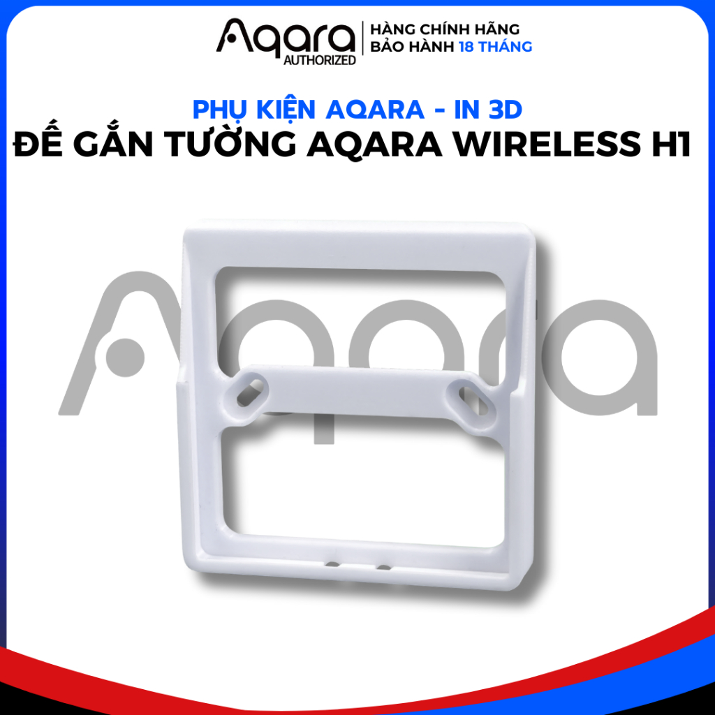 [In 3D] Đế gắn tường Nút không dây Aqara H1 - hàng in 3D, cố định lên tường, phụ kiện SmartHome