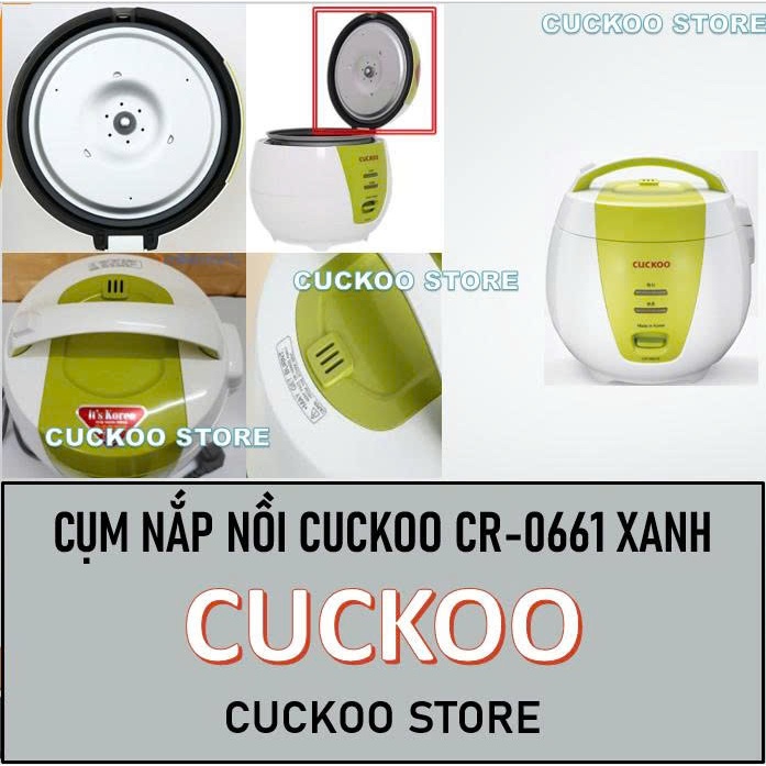 Cụm nắp nồi cơm điện Cuckoo CR-0661, CR-0661G, CR0661, CR0661G màu trắng xanh