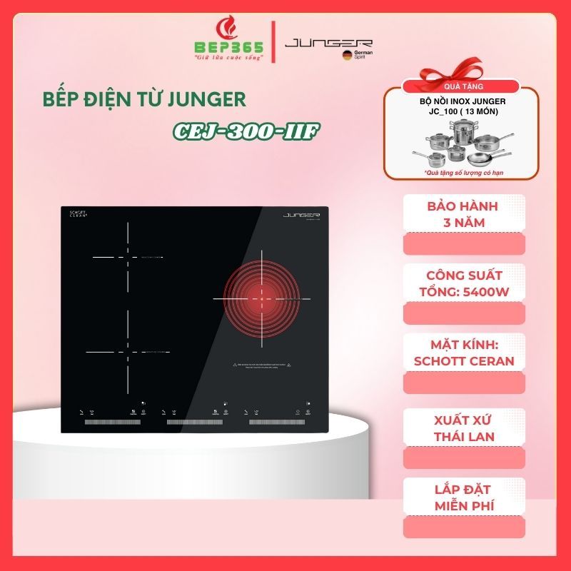 Bếp Điện Từ 3 Vùng nấu Junger CEJ-300-IIF – Tổng Công Suất 5400W – Bền Bỉ An Toàn – Hàng Chính Hãng