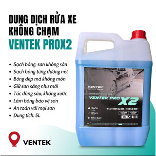 Dung dịch rửa xe không chạm Ventek ProX2 Nước rửa xe bọt tuyết cho ô tô xe máy sạch nhanh , bóng sơn 5 lít 1 lít