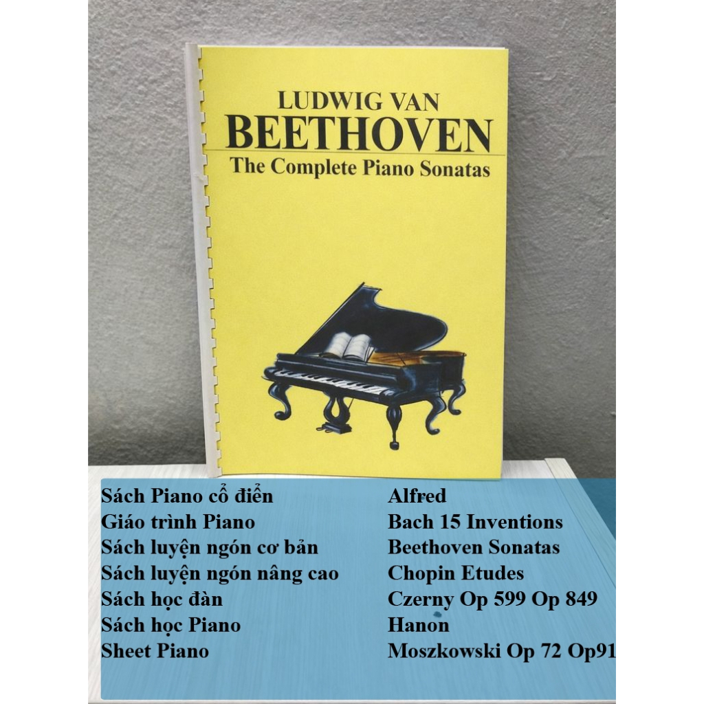 Beethoven "The Complete Piano Sonatas" - Trọn bộ 32 bản Piano Sonata của Beethoven (Giáo trình Piano