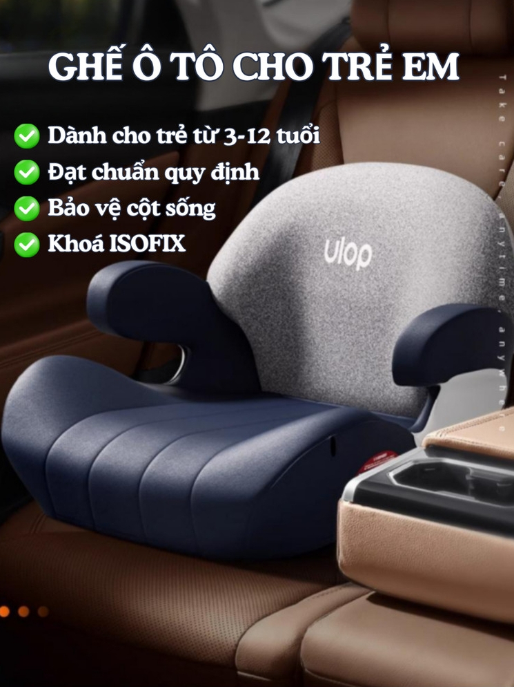 Ghế ngồi ô tô cho trẻ 3-12 tuổi ULOP